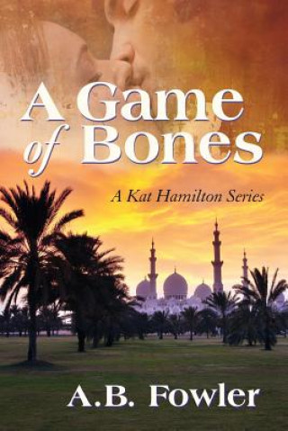 Kniha A Game of Bones A B Fowler