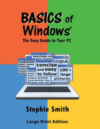 Kniha BASICS of Windows: The Easy Guide to Your PC Stephie Smith