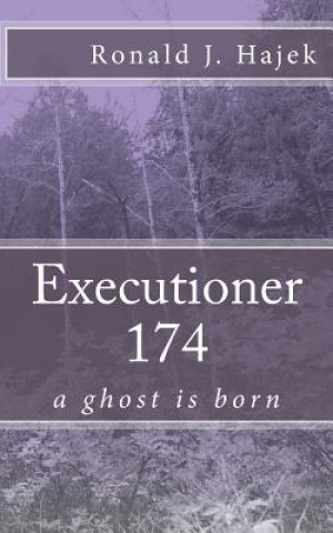 Livro Executioner 174: a ghost is born Ronald J Hajek