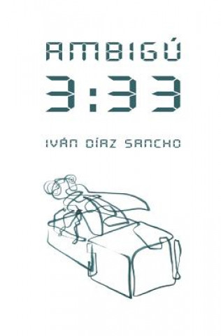 Könyv Ambigú 3: 33: novela cinematográfica Ivan Diaz Sancho