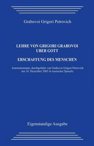 Książka Lehre Von Grigori Grabovoi Über Gott. Erschaffung Des Menschen. Grigori Petrovich Grabovoi