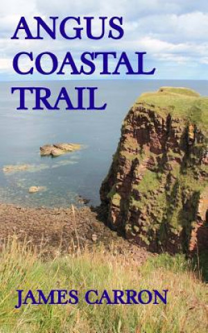 Kniha Angus Coastal Trail James Carron