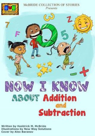 Carte Now I Know: About Addition and Subtraction Heddrick McBride