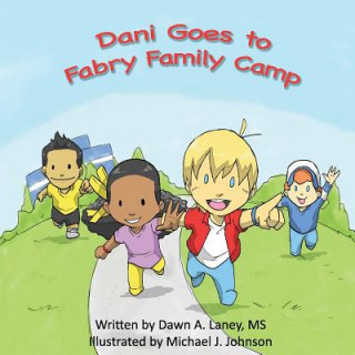 Könyv Dani Goes to Fabry Family Camp Dawn A Laney