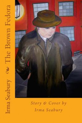 Libro The Brown Fedora Irma Seabury