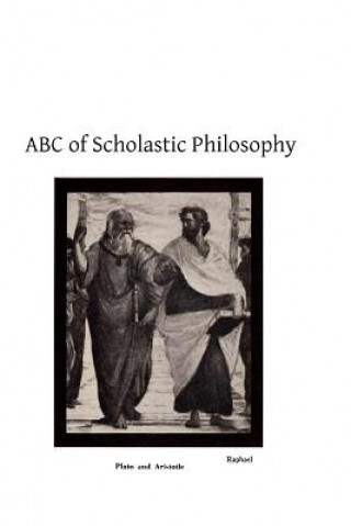 Kniha ABC of Scholastic Philosophy A C Cotter Sj