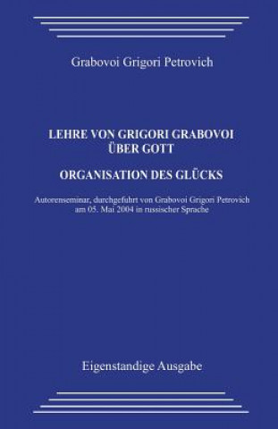Carte Lehre Von Grigori Grabovoi Über Gott. Organisation Des Glücks Grigori Petrovich Grabovoi