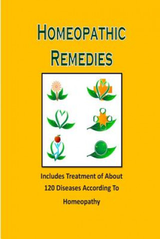 Könyv Homeopathic Remedies: Includes Treatment of About 120 Diseases According to Homeopathy Steve Johnson