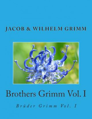 Kniha Brothers Grimm Vol. I: Brüder Grimm Vol. I Nik Marcel