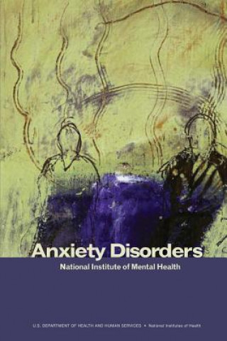 Kniha Anxiety Disorders U S Department of Healt Human Services