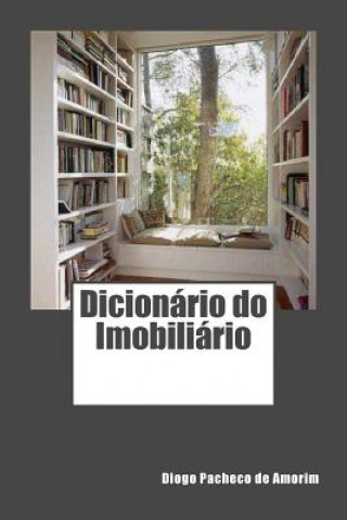 Kniha Dicionário do Imobiliário Diogo V M Pacheco De Amorim