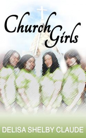 Book Church Girls Delisa Shelby Claude