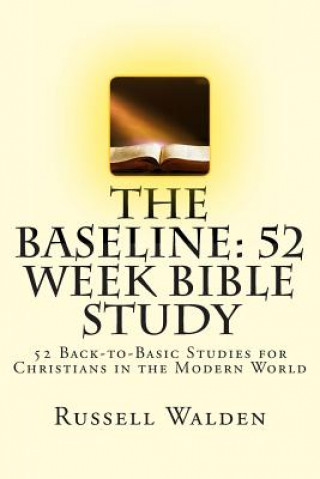 Carte The Baseline: 52 Week Bible Study MR Russell E Walden