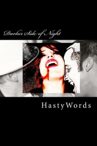 Kniha Darker Side of Night Hastywords