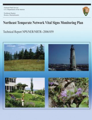 Kniha Northeast Temperate Network Vital Signs Monitoring Plan National Park Service