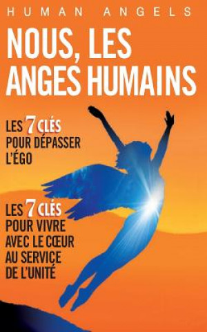 Knjiga Nous, les Anges Humains Human Angels