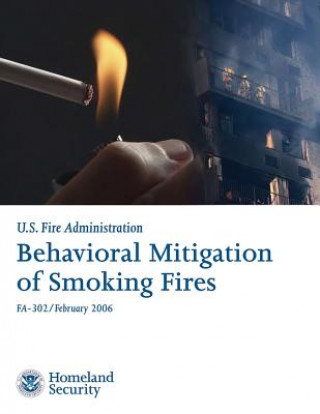 Kniha Behavioral Mitigation of Smoking Fires U S Department of Homeland Security