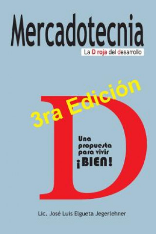 Kniha Mercadotecnia: La D roja del desarrollo LIC Jose Luis Elgueta J