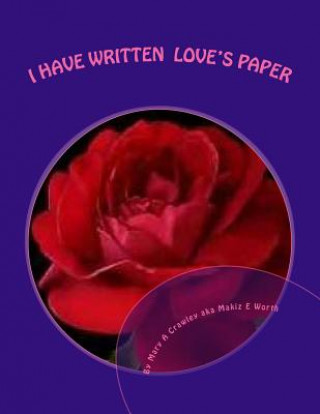 Könyv I HAVE WRITTEN "Loves Paper" Mary a Crawley