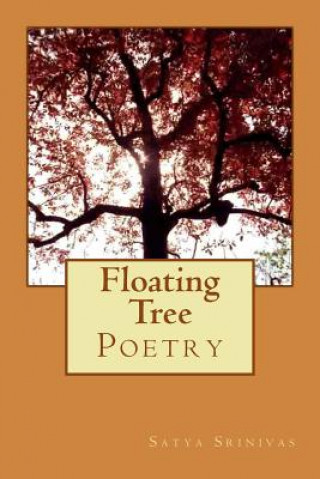 Knjiga Floating Tree: Poetry book G Satya Srinivas