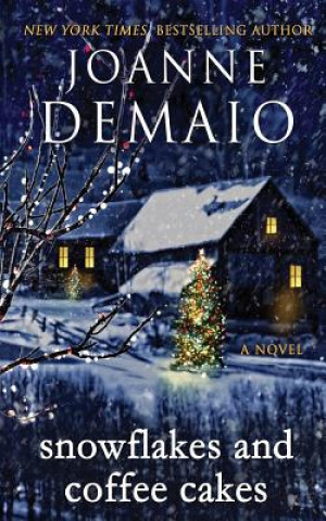 Libro Snowflakes and Coffee Cakes Joanne Demaio