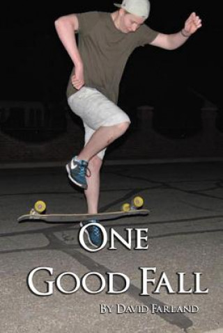 Kniha One Good Fall David Farland