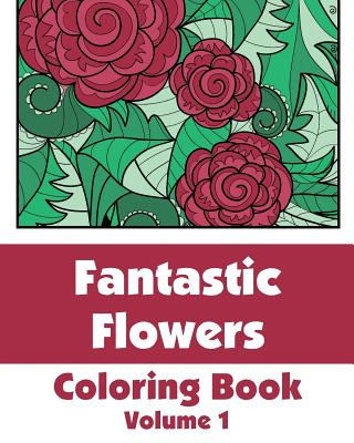 Książka Fantastic Flowers Coloring Book Various