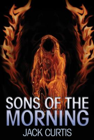 Könyv Sons of the Morning Jack Curtis