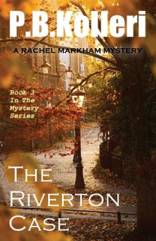 Buch The Riverton Case: Book 3 - Rachel Markham Mystery Series P B Kolleri