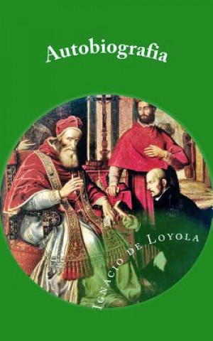 Książka Autobiografia de San Ignacio de Loyola Ignacio de Loyola