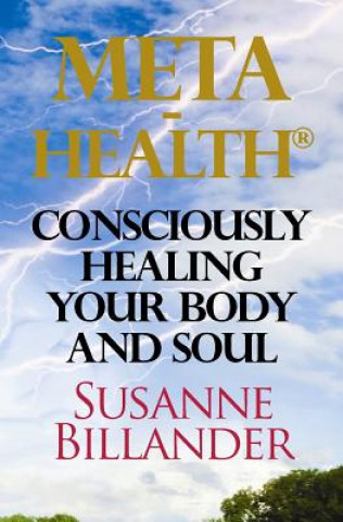 Knjiga META-Health Consciously Healing Body and Soul Susanne Billander