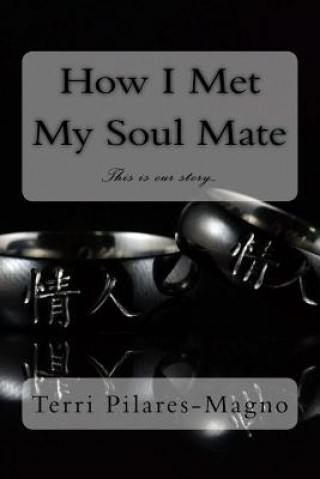 Könyv How I Met My Soul Mate Terri Pilares-Magno