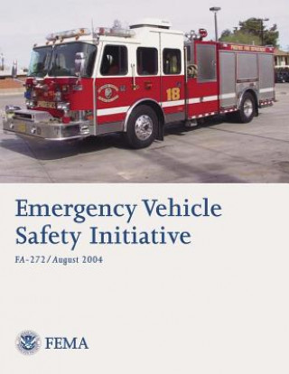 Książka Emergency Vehicle Safety Initiative U S Department of Homeland Security