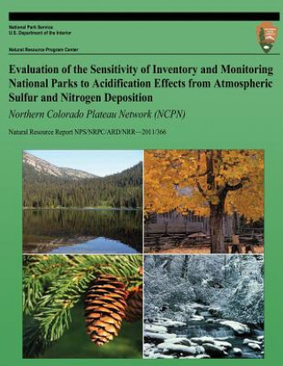 Carte Evaluation of the Sensitivity of Inventory and Monitoring National Parks to Acidification Effects from Atmospheric Sulfur and Nitrogen Deposition Nort National Park Service