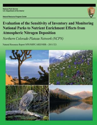Carte Evaluation of the Sensitivity of Inventory and Monitoring National Parks to Nutrient Enrichment Effects from Atmospheric Nitrogen Deposition Northern National Park Service