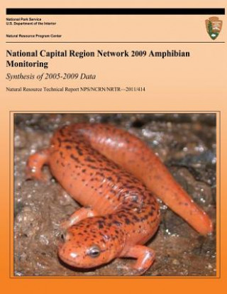 Knjiga National Capital Region Network 2009 Amphibian Monitoring Synthesis of 2005-2009 Data National Park Service