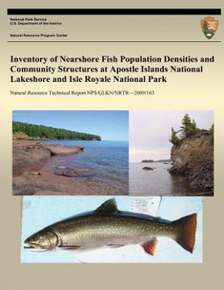 Книга Inventory of Nearshore Fish Population Densities and Community Structures at Apostle Islands National Lakeshore and Isle Royale National Park National Park Service