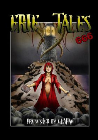Könyv Erie Tales: 666 Great Lakes Association Horror Writers