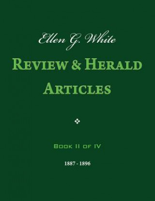 Carte Ellen G. White Review & Herald Articles, Book II of IV Ellen G White