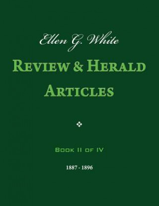 Książka Ellen G. White Review & Herald Articles, Book II of IV Ellen G White