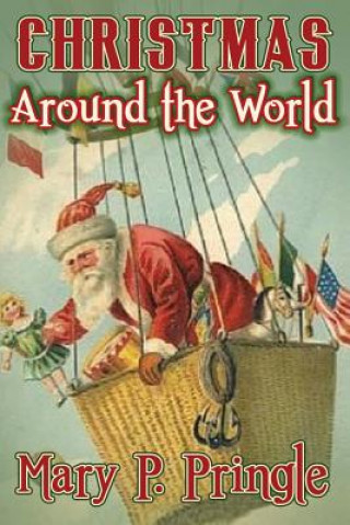 Kniha Christmas Around the World Mary P Pringle