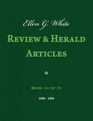 Book Ellen G. White Review & Herald Articles, Book III of IV Ellen G White