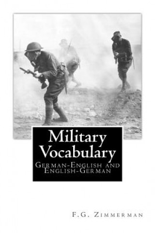 Könyv Military Vocabulary: German-English and English-German F G Zimmerman