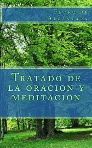 Boek Tratado de la oracion y meditacion Pedro De Alcantara