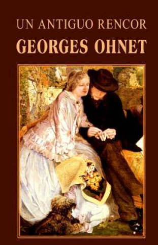 Carte Un antiguo rencor Georges Ohnet