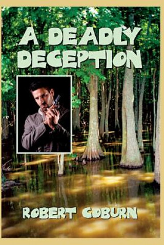 Kniha A Deadly Deception: A St. Julian Parrish Mystery Robert Coburn