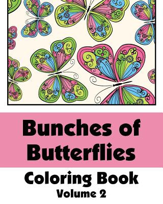 Kniha Bunches of Butterflies Coloring Book Various