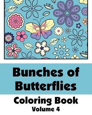 Könyv Bunches of Butterflies Coloring Book Various