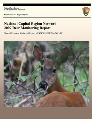 Knjiga National Capital Region Network 2007 Deer Monitoring Report National Park Service