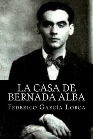 Книга La Casa de Bernada Alba Federico García Lorca